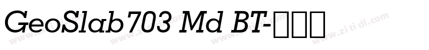 GeoSlab703 Md BT字体转换